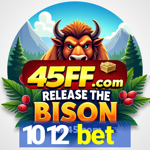 1012 bet